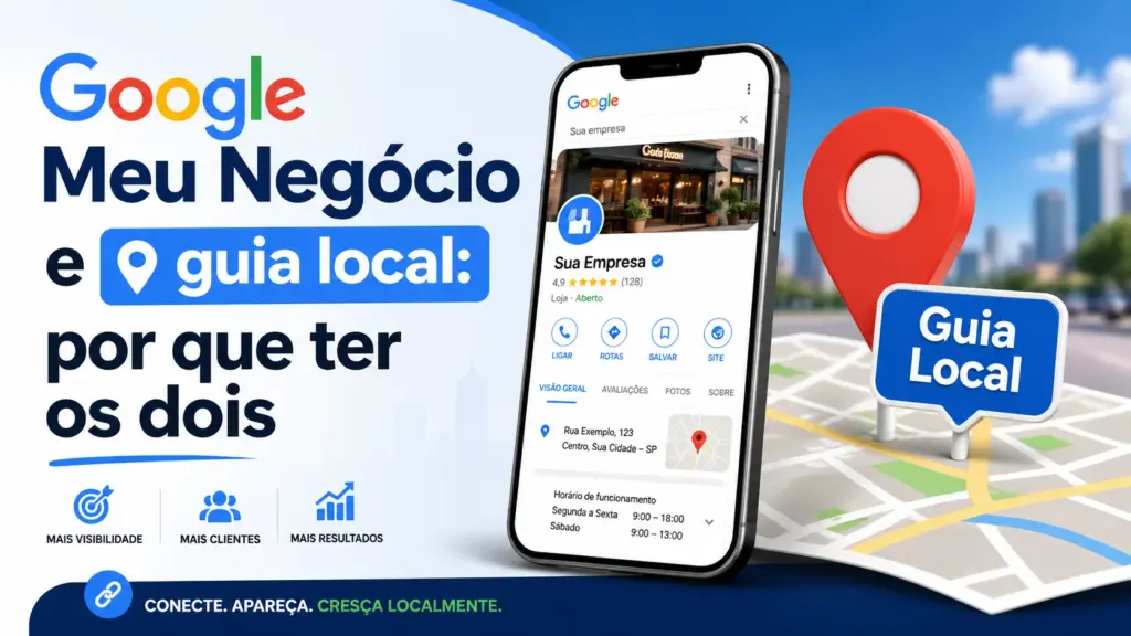Google Meu Negócio e guia local: por que ter os dois
